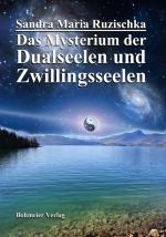 Cover-Bild Das Mysterium der Dualseelen und Zwillingsseelen