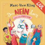 Cover-Bild Das NEINhorn und seine Freunde - Marc-Uwe Kling liest live