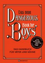 Cover-Bild Das neue Dangerous Book for Boys