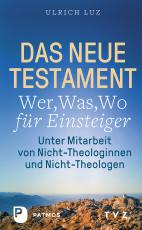 Cover-Bild Das Neue Testament – Wer, Was, Wo für Einsteiger