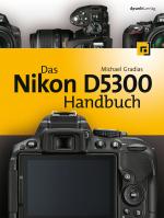 Cover-Bild Das Nikon D5300 Handbuch
