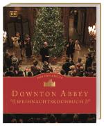 Cover-Bild Das offizielle Downton-Abbey-Weihnachtskochbuch