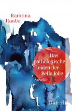 Cover-Bild Das pathologische Leiden der Bella Jolie
