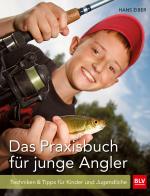 Cover-Bild Das Praxisbuch für junge Angler