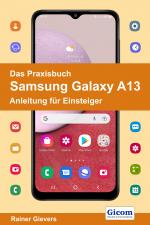 Cover-Bild Das Praxisbuch Samsung Galaxy A13 - Anleitung für Einsteiger