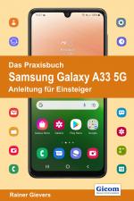 Cover-Bild Das Praxisbuch Samsung Galaxy A33 5G - Anleitung für Einsteiger