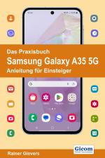Cover-Bild Das Praxisbuch Samsung Galaxy A35 5G - Anleitung für Einsteiger