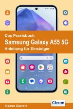 Cover-Bild Das Praxisbuch Samsung Galaxy A55 5G - Anleitung für Einsteiger