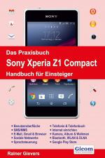 Cover-Bild Das Praxisbuch Sony Xperia Z1 Compact - Handbuch für Einsteiger