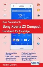 Cover-Bild Das Praxisbuch Sony Xperia Z3 Compact - Handbuch für Einsteiger