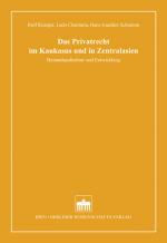 Cover-Bild Das Privatrecht im Kaukasus und in Zentralasien