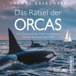 Cover-Bild Das Rätsel der Orcas.