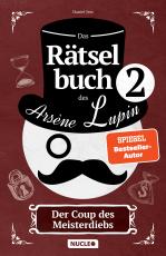 Cover-Bild Das Rätselbuch des Arsène Lupin 2: Der Coup des Meisterdiebs