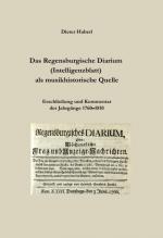 Cover-Bild Das Regensburgische Diarium (Intelligenzblatt) als musikhistorische Quelle
