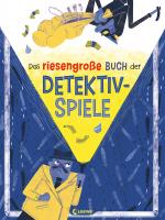 Cover-Bild Das riesengroße Buch der Detektivspiele
