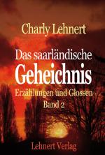 Cover-Bild Das saarländische Geheichnis - Band 2 - Auflage 2014