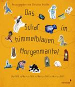 Cover-Bild Das Schaf im himmelblauen Morgenmantel - Kinderbuch-Künstler spielen Stille Post