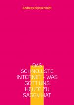 Cover-Bild Das schnellste Internet - was Gott uns heute zu sagen hat