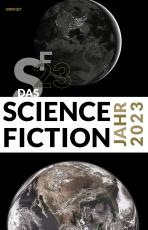 Cover-Bild Das Science Fiction Jahr 2023