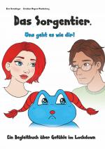 Cover-Bild Das Sorgentier- Uns geht es wie dir!