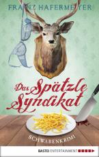 Cover-Bild Das Spätzle-Syndikat