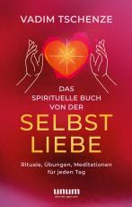 Cover-Bild Das spirituelle Buch von der Selbstliebe