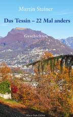 Cover-Bild Das Tessin - 22 Mal anders