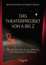 Cover-Bild Das Theaterprojekt von A bis Z
