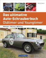 Cover-Bild Das ultimative Auto-Schrauberbuch – Oldtimer und Youngtimer