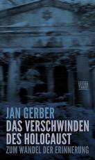 Cover-Bild Das Verschwinden des Holocaust