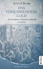 Cover-Bild Das verschwundene Gold. Der Frankfurter Fettmilch-Aufstand 1612–1616