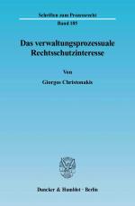 Cover-Bild Das verwaltungsprozessuale Rechtsschutzinteresse.