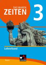 Cover-Bild Das waren Zeiten – Neue Ausgabe Bayern / Das waren Zeiten BY LB 3 - neu
