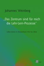 Cover-Bild „Das Zentrum sind für mich die Lehr-Lern-Prozesse“