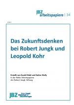 Cover-Bild Das Zukunftsdenken bei Leopold Kohr und Robert Jungk