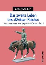 Cover-Bild Das zweite Leben des "Dritten Reichs"