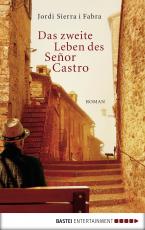 Cover-Bild Das zweite Leben des Señor Castro