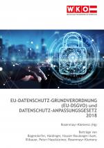 Cover-Bild Datenschutz-Grundverordnung (EU-DSGVO) und Datenschutz-Anpassungsgesetz 2018