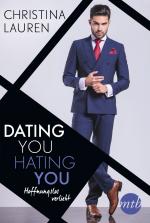 Cover-Bild Dating you, hating you - Hoffnungslos verliebt