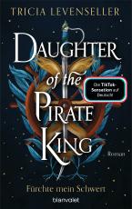 Cover-Bild Daughter of the Pirate King - Fürchte mein Schwert