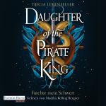 Cover-Bild Daughter of the Pirate King - Fürchte mein Schwert