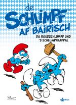 Cover-Bild De Schlimpf af Bairisch: Da Roudschlumpf und s'Schlumpfkappal