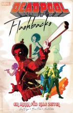 Cover-Bild Deadpool: Flashbacks - ein Mann für alle Zeiten