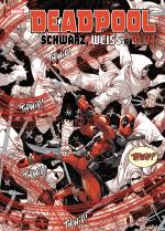 Cover-Bild Deadpool: Schwarz, Weiß & Blut