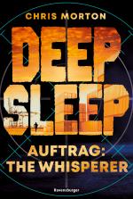Cover-Bild Deep Sleep, Band 2: Auftrag: The Whisperer (explosiver Action-Thriller für Geheimagenten-Fans)