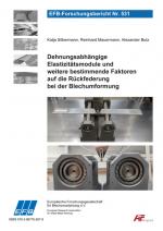 Cover-Bild Dehnungsabhängige Elastizitätsmodule und weitere bestimmende Faktoren auf die Rückfederung bei der Blechumformung