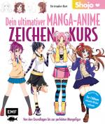 Cover-Bild Dein ultimativer Manga-Anime-Zeichenkurs – Shojo – Von den Grundlagen bis zur perfekten Mangafigur