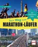 Cover-Bild Dein Weg zum Marathon-Läufer