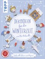 Cover-Bild Dekoideen für die Winterzeit von Pia Pedevilla (kreativ.kompakt)