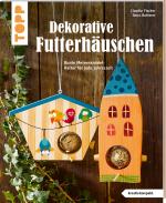 Cover-Bild Dekorative Futterhäuschen (kreativ.kompakt)